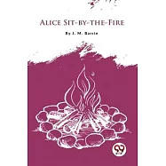 Alice Sit-By-The-Fire