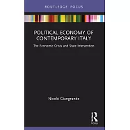 Political Economy of Contemporary Italy: The Economic Crisis and State Intervention