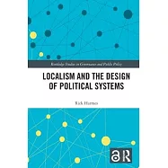 Localism and the Design of Political Systems