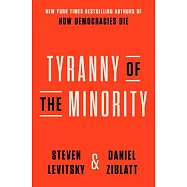 Tyranny of the Minority: Why American Democracy Reached the Breaking Point