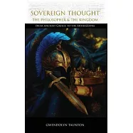 Sovereign Thought: The Philosopher & the Kingdom: From Ancient Greece to the Arthaśāstra
