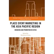 Place Event Marketing in the Asia Pacific Region: Branding and Promotion in Cities