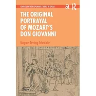 The Original Portrayal of Mozart&rsquo;s Don Giovanni
