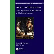 Aspects of Integration: Novel Approaches to the Riemann and Lebesgue Integrals