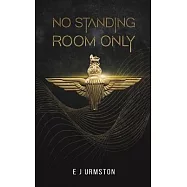 No Standing Room Only