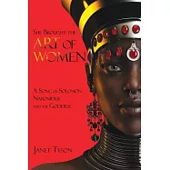 She Brought the Art of Women: A Song of Solomon, Nabonidus, and the Goddess