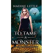 To Tame a Monster: A Dragon Shifter Paranormal Romance