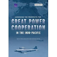 Assessing the Prospects for Great Power Cooperation in the Indo-Pacific