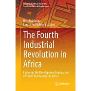 The Fourth Industrial Revolution in Africa: Exploring the Development Implications of Smart Technologies in Africa