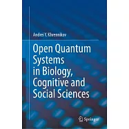 Open Quantum Systems in Biology, Cognitive and Social Sciences