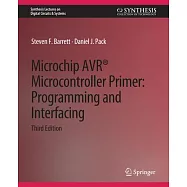 Microchip Avr(r) Microcontroller Primer: Programming and Interfacing, Third Edition