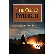 The Celtic Twilight