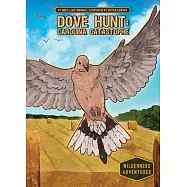 Dove Hunt: Carolina Catastrophe: Carolina Catastrophe