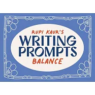 Rupi Kaur&rsquo;s Writing Prompts Balance