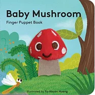 Baby Mushroom: Finger Puppet Book