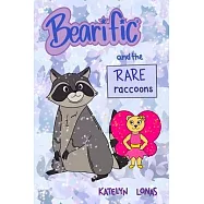 Bearific(R) and the Rare Raccoons