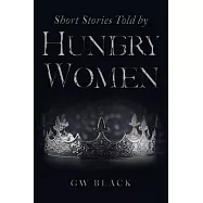 Short Stories Told by Hungry Women