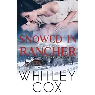 Snowed In with the Rancher