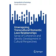 Unwrapping Transcultural Romantic Love Relationships: Sense of Coherence and Identity Development in Cultural Perspectives