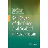 Soil Cover of the Dried Aral Seabed in Kazakhstan