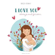 I love you always and forever