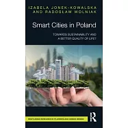 Smart Cities in Poland: Towards Sustainability and a Better Quality of Life?