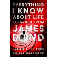 Everything I Know About Life I Learned From James Bond