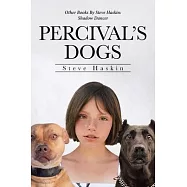 Percival&rsquo;s Dogs