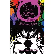 Caring for Your Clown Book Two: Oleander Blume