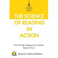 The Science of Reading in Action: Brain-Friendly Strategies Every Teacher Needs to Know