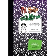 Mi gran cuaderno: Es sobre m&iacute; con un poco de ayuda de mi amigo JC