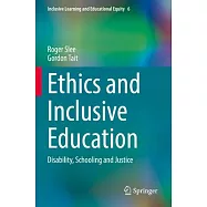 Ethics and Inclusive Education: Disability, Schooling and Justice