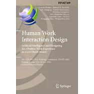 Human Work Interaction Design. Artificial Intelligence and Designing for a Positive Work Experience in a Low Desire