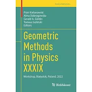 Geometric Methods in Physics XXXIX: Workshop, Bialystok, Poland, 2022