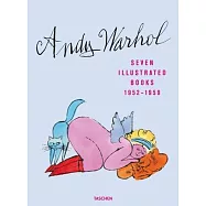 Andy Warhol. Seven Illustrated Books 1952-1959