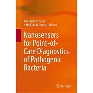 Nanosensors for Point-Of-Care Diagnostics of Pathogenic Bacteria