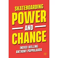 Skateboarding, Power and Change