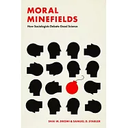 Moral Minefields: How Sociologists Debate Good Science