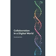 Collaboration in a Digital World