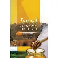 Israel: Milk and Honey for the Soul