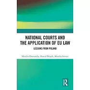 National Courts and the Application of Eu Law: Lessons from Poland