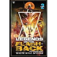 Legends of the Flashback Book Two: The Finished Saga