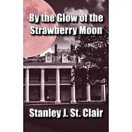 By the Glow of the Strawberry Moon