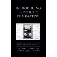 Introducing Prophetic Pragmatism: A Dialogue on Hope, the Philosophy of Race, and the Spiritual Blues