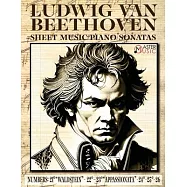 Ludwig Van Beethoven - Sheet Music: Piano Sonatas Numbers: 21&deg;Waldstein- 22&deg; 23&deg;Appassionata-24&deg;-25&deg;-26&deg; ISBN-SKU:
