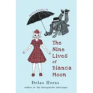 The Nine Lives of Bianca Moon