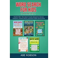 Word Search for Kids 5 Books in 1: Powerful 500+ Word Search Puzzles Designed to Improve Vocabulary, Enhance Memory and