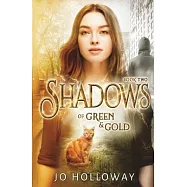 Shadows of Green & Gold
