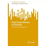 Real Estate Market of Ukraine: Practical Aspects: Trends and Prospects of Development.