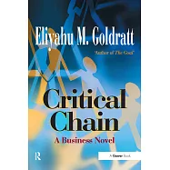 Critical Chain: A Business Novel